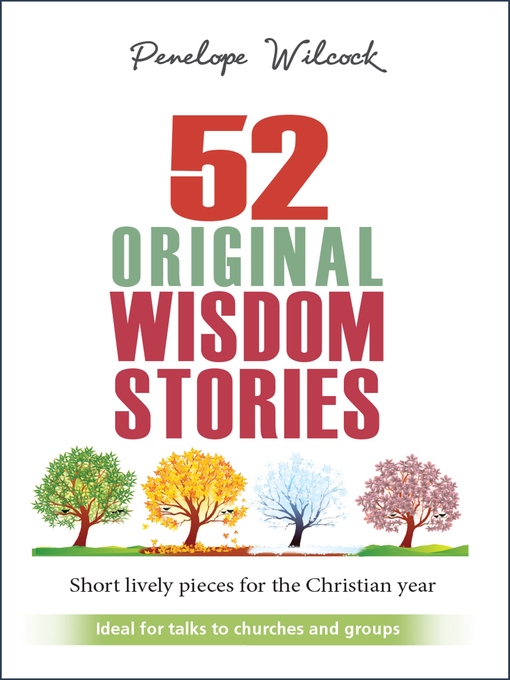 Title details for 52 Original Wisdom Stories by Penelope Wilcock - Available